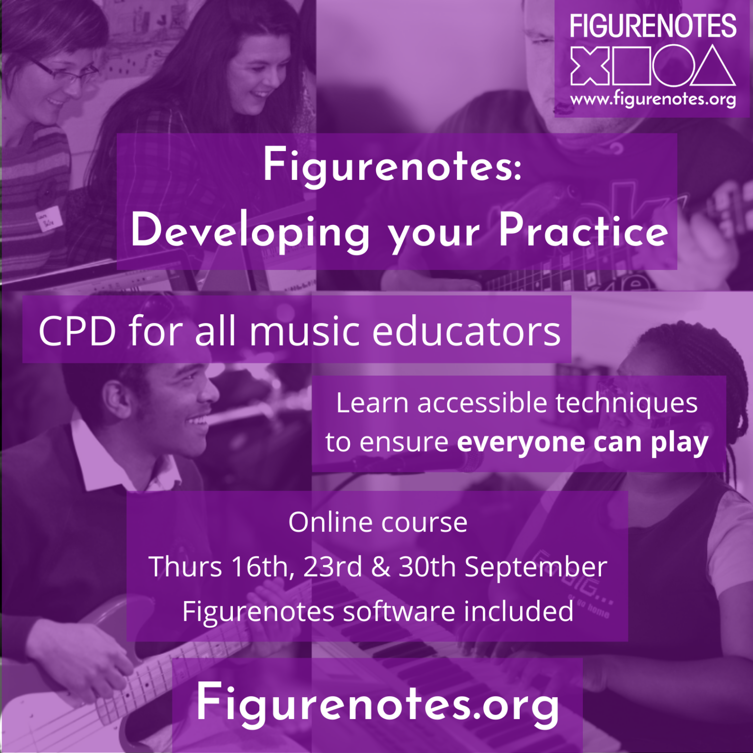 Text reads 'Figurenotes: Developer your Practice. CPD for all music educators. Learn accessible techniques to ensure everyone can play. Online course - Thurs 16th, 23rd, 30th September. Figurenotes software included. Figurenotes.org'