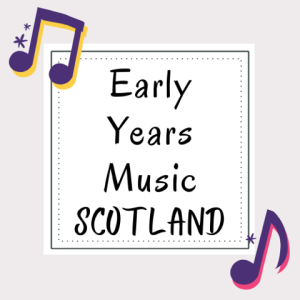 A box containing the text 'Early Years Music Scotland' with quaver musical notes in the top left and bottom right corners
