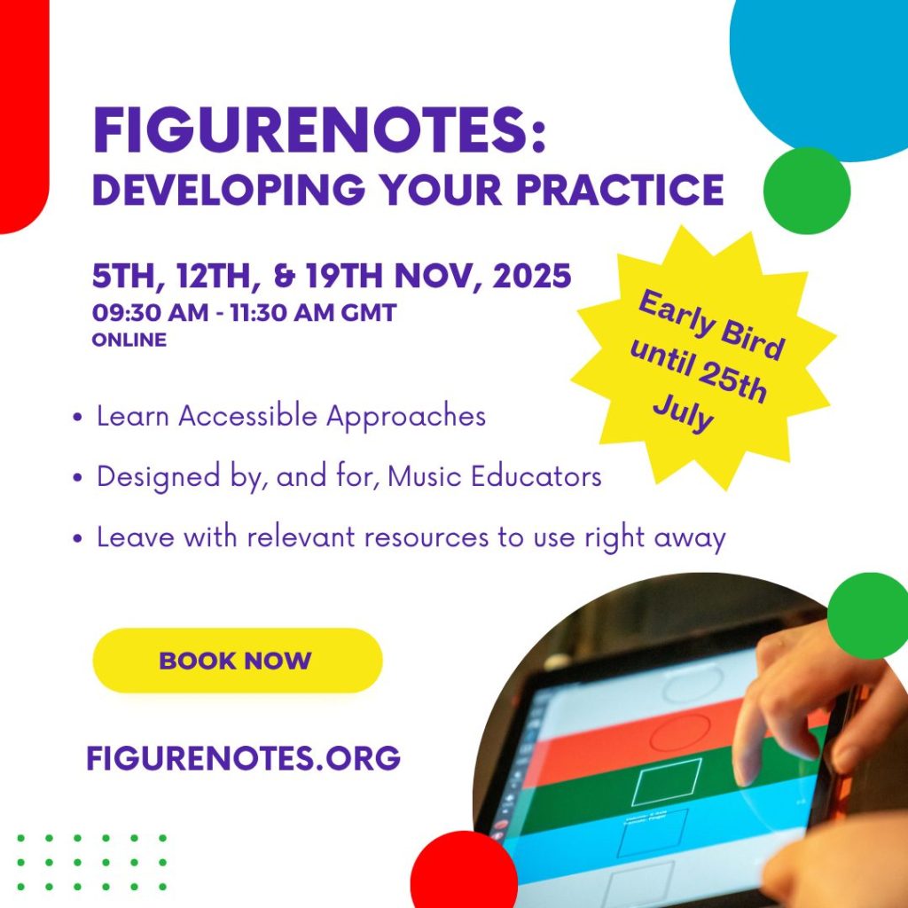 Figurenotes: Developing Your Practice. 5th, 12th, & 19th Nov, 2025. 09:30 - 11:30 am GMT. Online. Learn Accessible approaches. Designed by, and for, music educators. Leave with relevant resources to use right away. Early Bird until 25th July. Book now. Figurenotes.org