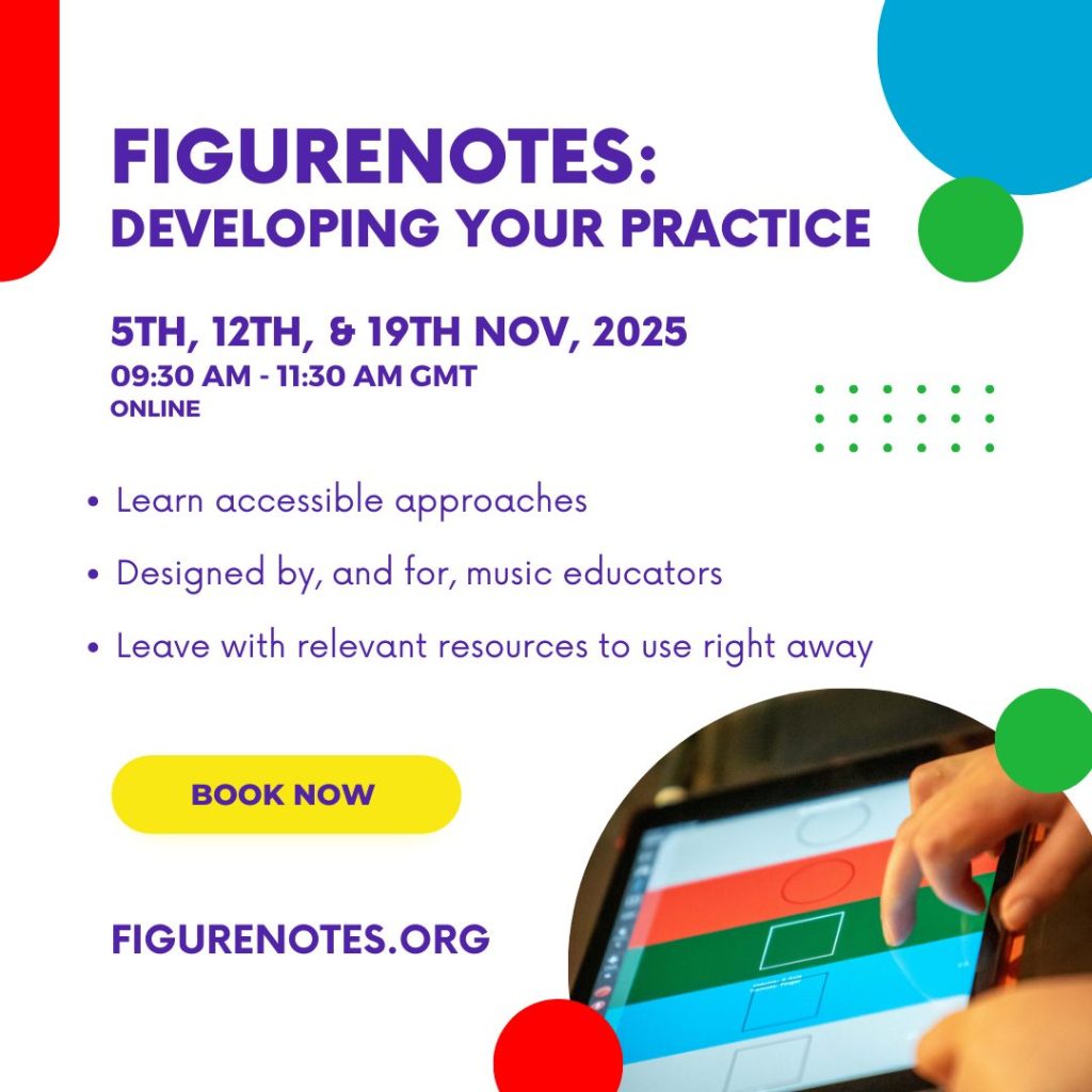 Figurenotes: Developing Your Practice. 5th, 12th, and 19th November, 2025. 09:30am-11:30am GMT. Online. Learn accessible approaches. Designed by, and for, music educators. Leave with relevant resources to use right away. Book now at Figurenotes.org