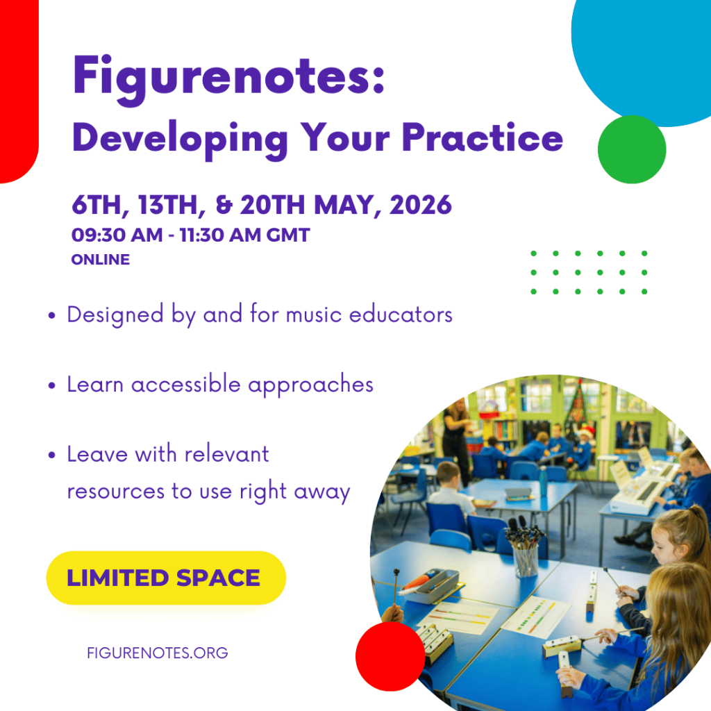 Figurenotes: Developing your practice. 6th, 13th & 20th May 2026. 9:30-11:30 am GMT. Online. Delivered by, and for, music educators. Learn accessible approaches. Leave with relevant resources to use right away. Limited space. Figurenotes.org