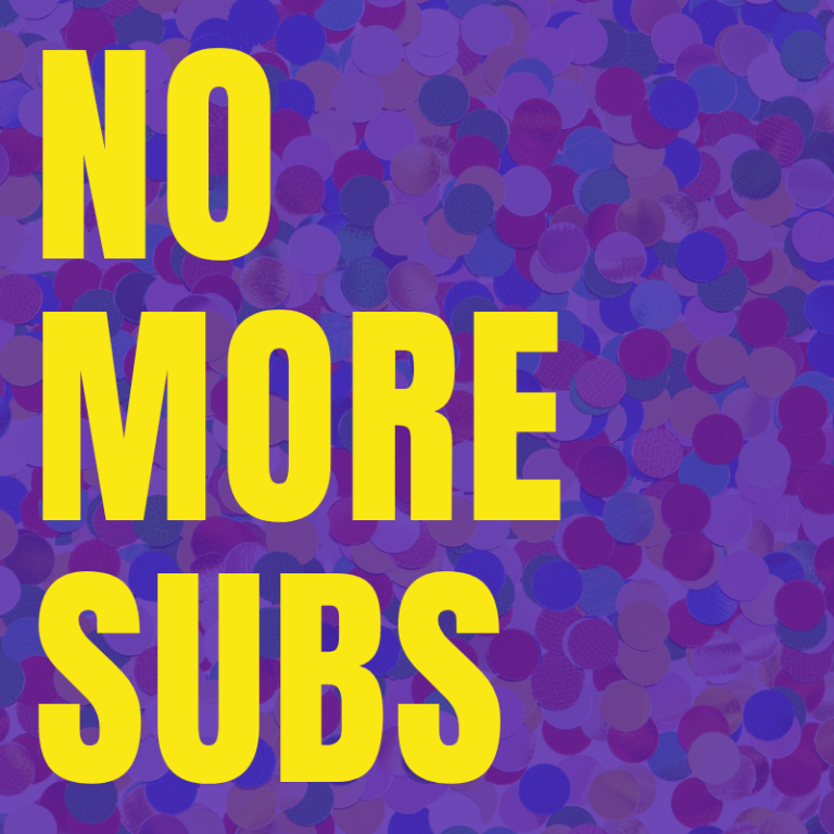 No More Subs