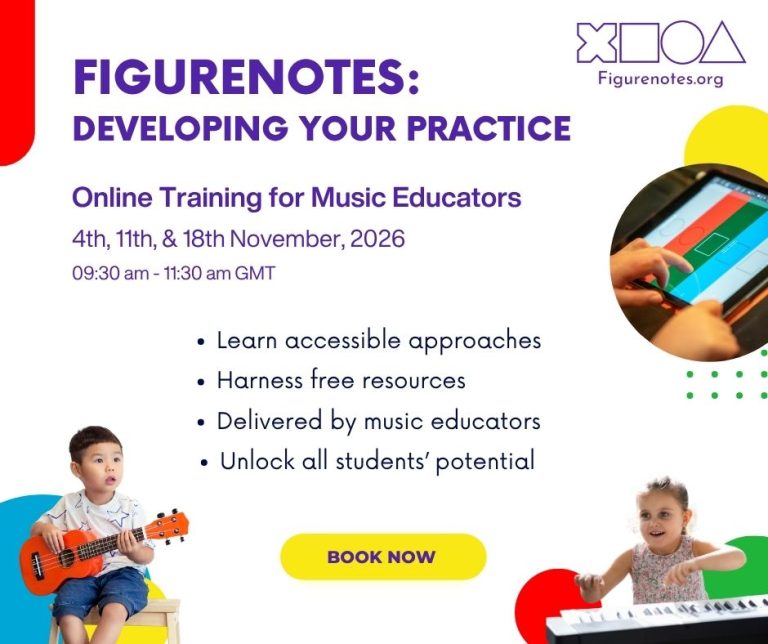 Figurenotes: Developing Your Practice. Online training for music educators. 4th, 11th, & 18th November, 2026. 9:30 am - 11:30 am GMT. Learn accessible approaches. Harness free resources. Delivered by music educators. Unlock all students’ potential. Pictures of child with ukulele, child with piano, and hands playing Thumbjam on an ipad.